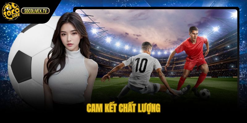 Giới thiệu Socolive với tốc độ tải và tín hiệu ổn định