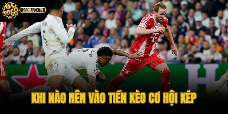 Kèo cơ hội kép cho trận cân bằng khó đoán