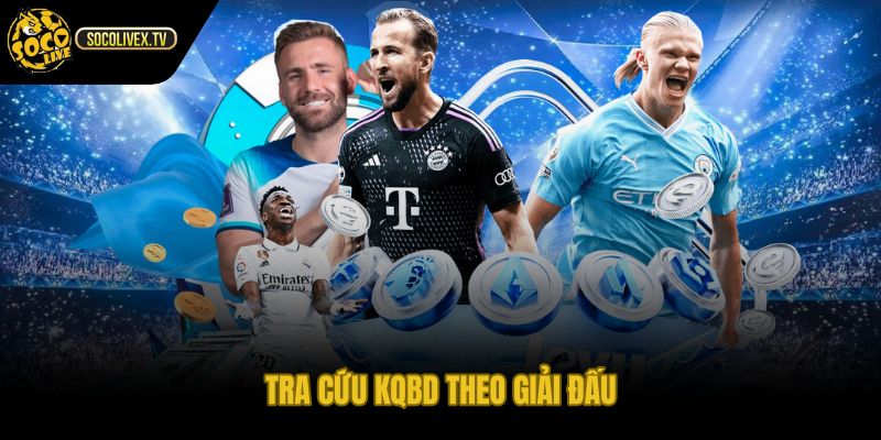 Kết quả bóng đá theo giải đấu và bộ lọc nhanh